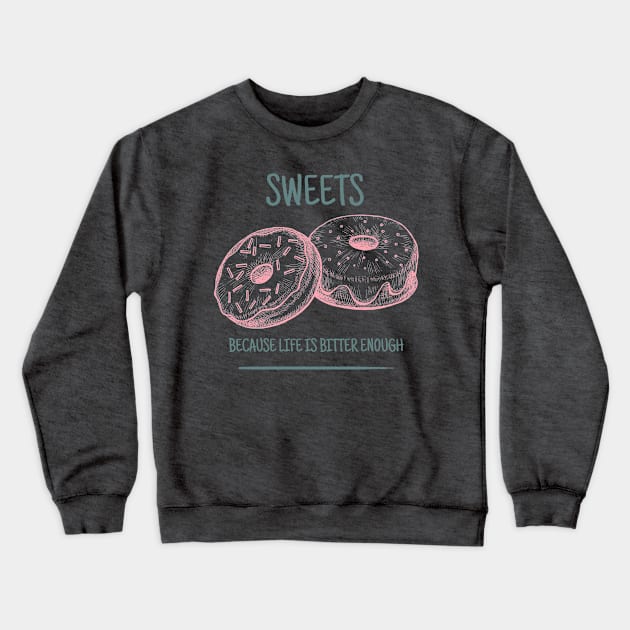 Sweets Crewneck Sweatshirt by Craft and Crumbles